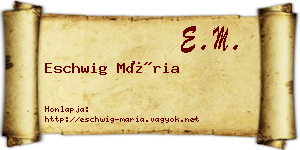 Eschwig Mária névjegykártya